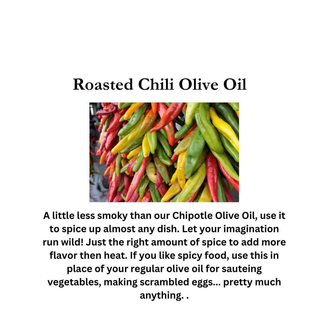 Roasted Chile Olive Oil The Seasoned Olive