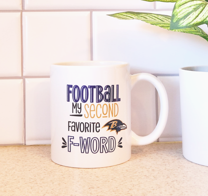 Colorful Creek Studio - Sports mug, Baltimore Ravens FOOTBALL My Second Fav F-Word