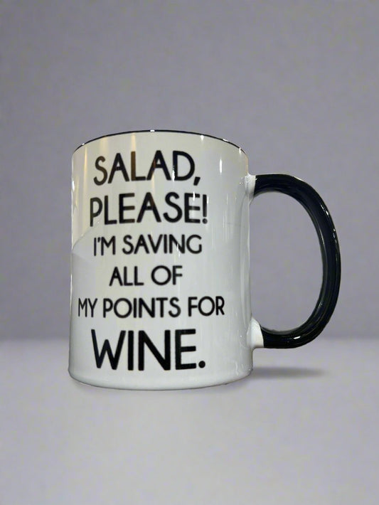 The Retrospect Group Coffee Mugs | Salad Please! I'm Saving All of My Points For WINE