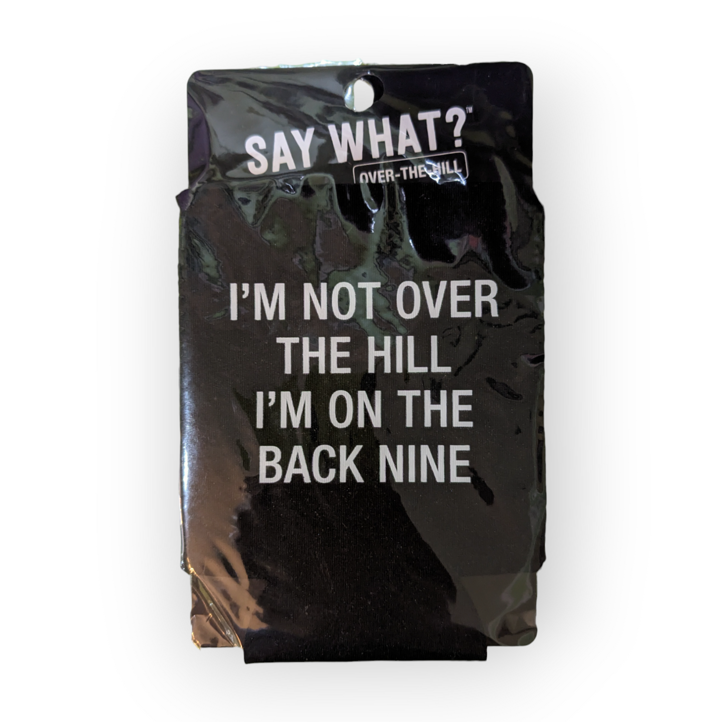 About Faces Koozie I'm not over the hill