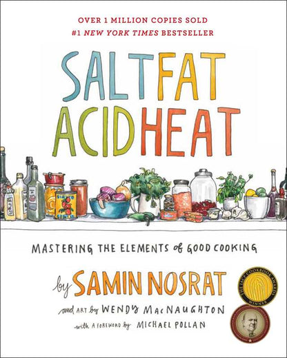 Salt, Fat, Acid, Heat by Samin Nosrat - Transform Your Cooking!