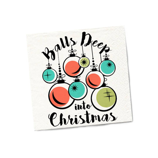 Balls Deep into Christmas Christmas Napkins