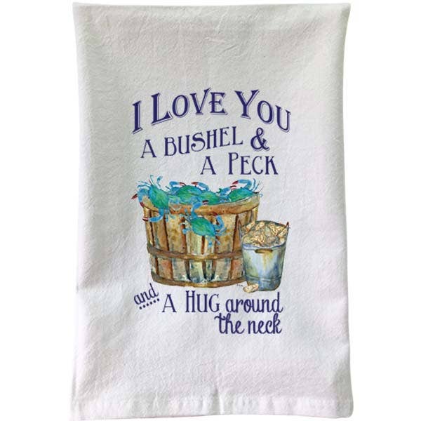 Love You A Bushel & Peck Flour Sack Towel | B McVan Designs