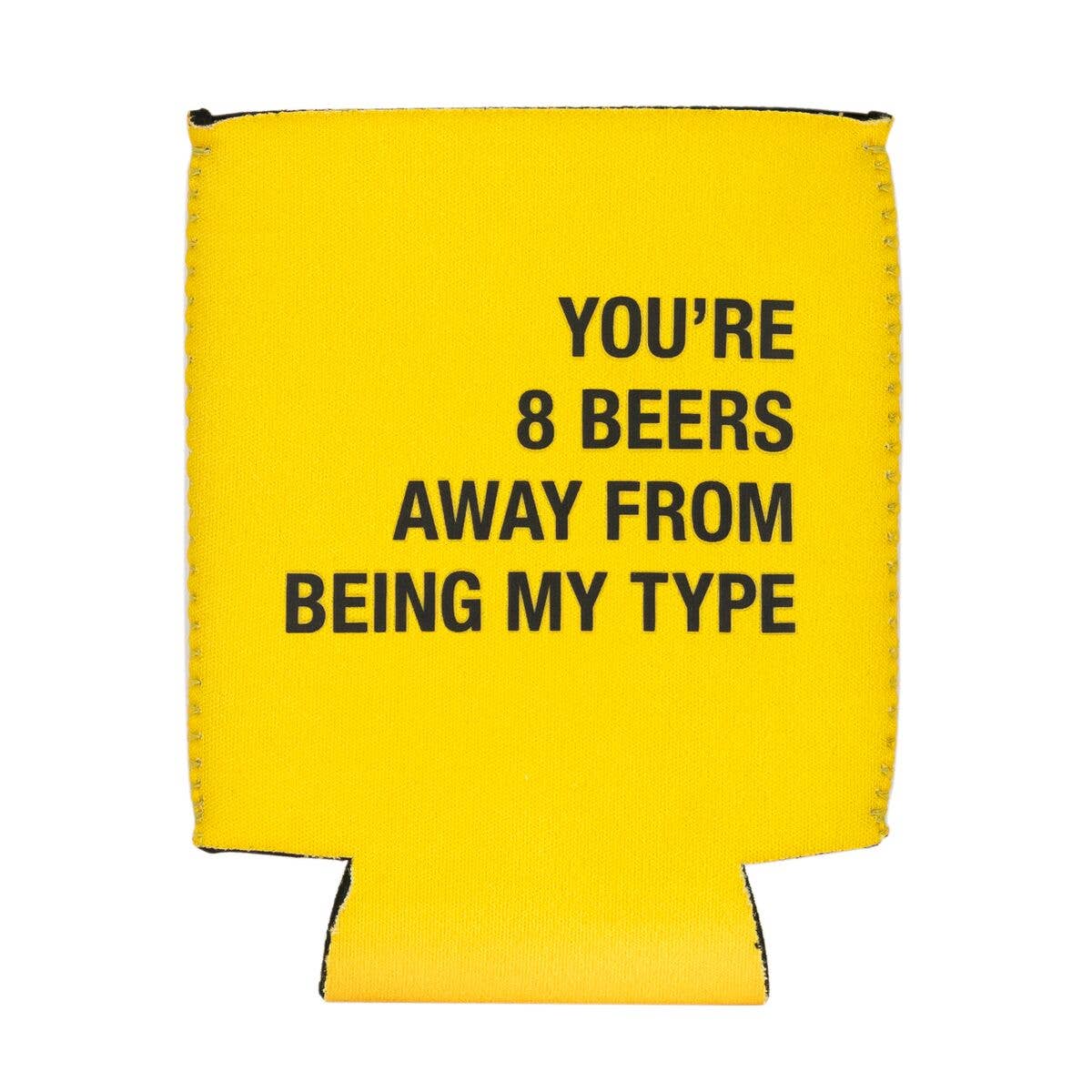 About Face Designs | You're 8 Beers Away Koozie